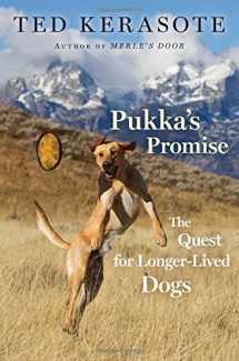 9780547236261-0547236263-Pukka's Promise: The Quest for Longer-Lived Dogs