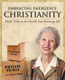 9781606740729-1606740725-Embracing Emergence Christianity: Phyllis Tickle on the Church's Next Rummage Sale