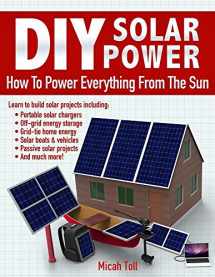 9780989906715-098990671X-DIY Solar Power: How To Power Everything From The Sun