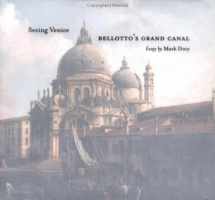 9780892366583-0892366583-Seeing Venice: Bellotto's Grand Canal (Getty Trust Publications: J. Paul Getty Museum)