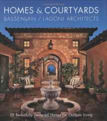 9780972153935-0972153934-Homes & Courtyards: 28 Beautifully Designed Homes for Outdoor Living