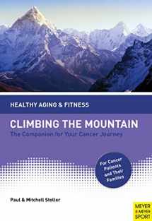 9781782550686-1782550682-Climbing the Mountain: Cancer, Exercise, and Well-Being