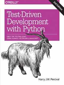 9781491958704-1491958707-Test-Driven Development with Python: Obey the Testing Goat: Using Django, Selenium, and JavaScript