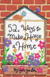 9780811824811-0811824810-52 Deck Series: 52 Ways to Make a House a Home