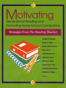 9780872072824-0872072827-Motivating Recreational Reading and Promoting Home-School Connections: Strategies from the Reading Teacher