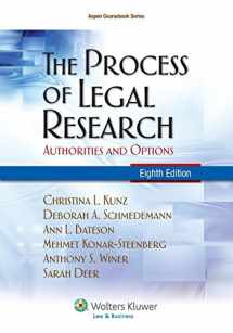 9781454805526-1454805528-The Process of Legal Research: Authorities and Options, Eighth Edition (Aspen Coursebook)