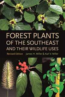 9780820327488-0820327484-Forest Plants of the Southeast and Their Wildlife Uses