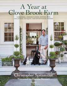 9780847869749-0847869741-A Year at Clove Brook Farm: Gardening, Tending Flocks, Keeping Bees, Collecting Antiques, and Entertaining Friends