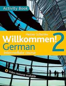 9781444165203-1444165208-Willkommen! 2 German Intermediate course: Activity Book