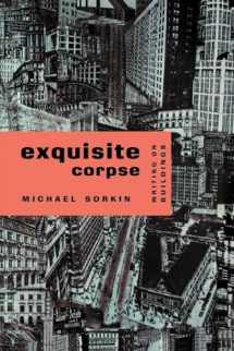 9780860916871-0860916871-Exquisite Corpse: Writings on Buildings (Haymarket Series)