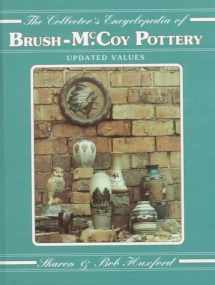 9780891450788-0891450785-The Collector's Encyclopedia of Brush-McCoy Pottery: Updated Values