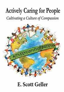 9780926487659-0926487655-Actively Caring for People: Cultivating a Culture of Compassion