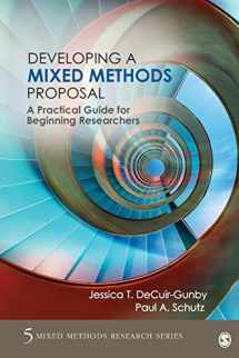 9781483365787-1483365786-Developing a Mixed Methods Proposal: A Practical Guide for Beginning Researchers (Mixed Methods Research Series)