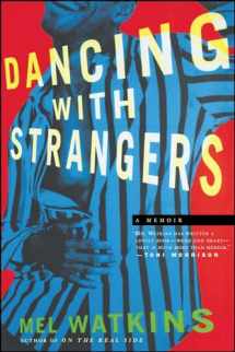 9780743245418-0743245415-Dancing with Strangers: A Memoir