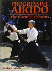 9784770021724-4770021720-Progressive Aikido: The Essential Elements