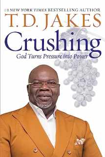9781455595389-1455595381-Crushing: God Turns Pressure into Power