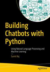 9781484240953-1484240952-Building Chatbots with Python: Using Natural Language Processing and Machine Learning