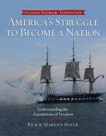 9780890519103-0890519102-America's Struggle to Become a Nation: Understanding the Foundations of Freedom