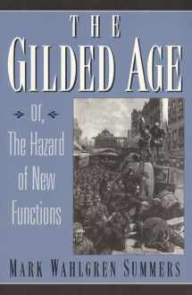 9780135766798-0135766796-The Gilded Age: Or the Hazard of New Functions