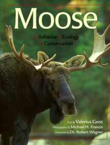 9780896584228-0896584224-Moose: Behavior, Ecology, Conservation