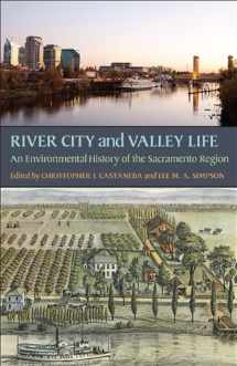 9780822962502-0822962500-River City and Valley Life: An Environmental History of the Sacramento Region (Pittsburgh Hist Urban Environ)