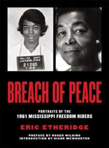 9780977743391-097774339X-Breach of Peace: Portraits of the 1961 Mississippi Freedom Riders