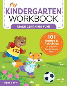 9781641524988-1641524987-My Kindergarten Workbook: 101 Games and Activities to Support Kindergarten Skills (My Workbook)