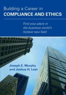 9780979221002-0979221005-Building a Career in Compliance and Ethics