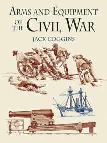 9780486433950-0486433951-Arms and Equipment of the Civil War