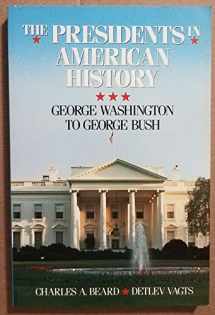 9780671685751-0671685759-Charles A. Beard's the Presidents in American History: George Washington to George Bush