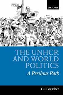9780199246915-0199246912-The UNHCR and World Politics: A Perilous Path