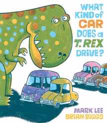 9781524741235-152474123X-What Kind of Car Does a T. Rex Drive?