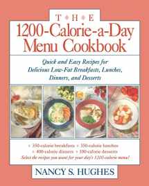 9780809236336-0809236338-The 1200-Calorie-a-Day Menu Cookbook : Quick and Easy Recipes for Delicious Low-fat Breakfasts, Lunches, Dinners, and Desserts