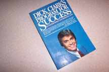 9780346124400-0346124409-Dick Clark's Program for success in your business and personal life
