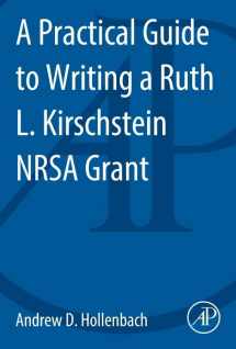 9780124201873-0124201873-A Practical Guide to Writing a Ruth L. Kirschstein NRSA Grant