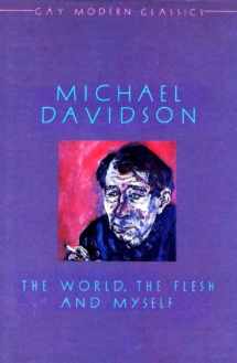 9780907040644-0907040640-The World, the Flesh, and Myself ( Boy-Love Memoirs 1985 )