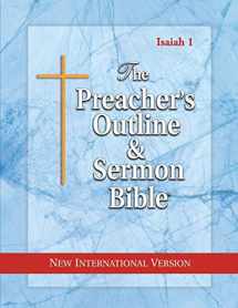 9781574072105-1574072102-The Preacher's Outline & Sermon Bible: Isaiah Vol. 1: New International Version (The Preacher's Outline & Sermon Bible NIV)