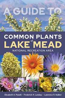 9781647790981-1647790980-A Guide to Common Plants of Lake Mead National Recreation Area