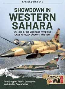 9781912866298-1912866293-Showdown in Western Sahara: Air Warfare Over the Last African Colony: Volume 2 - 1975-1991 (Africa@War)