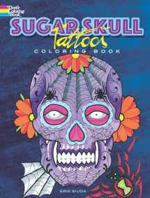 9780486798875-0486798879-Sugar Skull Tattoos Coloring Book (Dover Design Coloring Books)