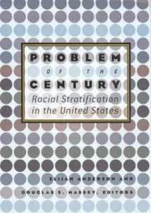 9780871540546-0871540541-Problem of the Century: Racial Stratification in the United States