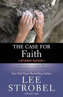 9780310745426-031074542X-The Case for Faith Student Edition: A Journalist Investigates the Toughest Objections to Christianity (Case for … Series for Students)