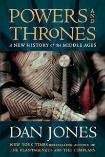 9781984880871-198488087X-Powers and Thrones: A New History of the Middle Ages