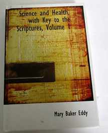 9780554260938-055426093X-Science and Health, with Key to the Scriptures, Volume 1 (Large Print Edition)