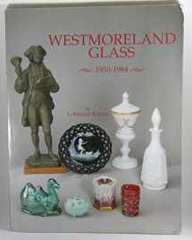 9780915410804-091541080X-Westmoreland Glass, 1950-1984: With Price Guide, Vol. 2