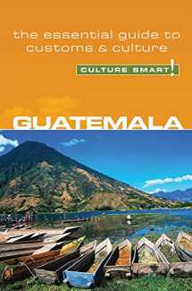 9781857333480-1857333489-Guatemala - Culture Smart!: The Essential Guide to Customs & Culture