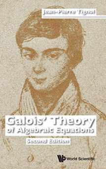 9789814704694-9814704695-GALOIS' THEORY OF ALGEBRAIC EQUATIONS (SECOND EDITION)