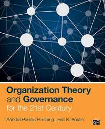 9781604269840-1604269847-Organization Theory and Governance for the 21st Century