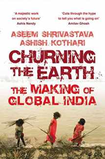 9780670086252-0670086258-Churning the Earth: The Making of Global India