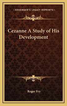 9781163199008-1163199001-Cezanne A Study of His Development